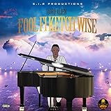  Fool Fi Ketch Wise [Explicit]