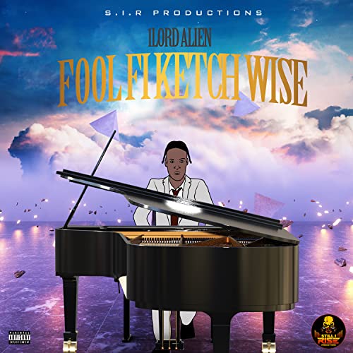  Fool Fi Ketch Wise [Explicit]