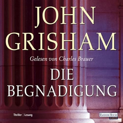 Die Begnadigung Audiolivro Por John Grisham, Oliver Neumann capa