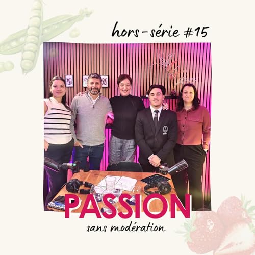 Hors-S&eacute;rie #15 &ndash; Transmission, engagement et avenir des m&eacute;tiers de la table