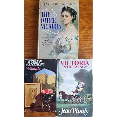 Queen Victoria, three for one: Victoria in the Wings, Victoria, The Other Victoria