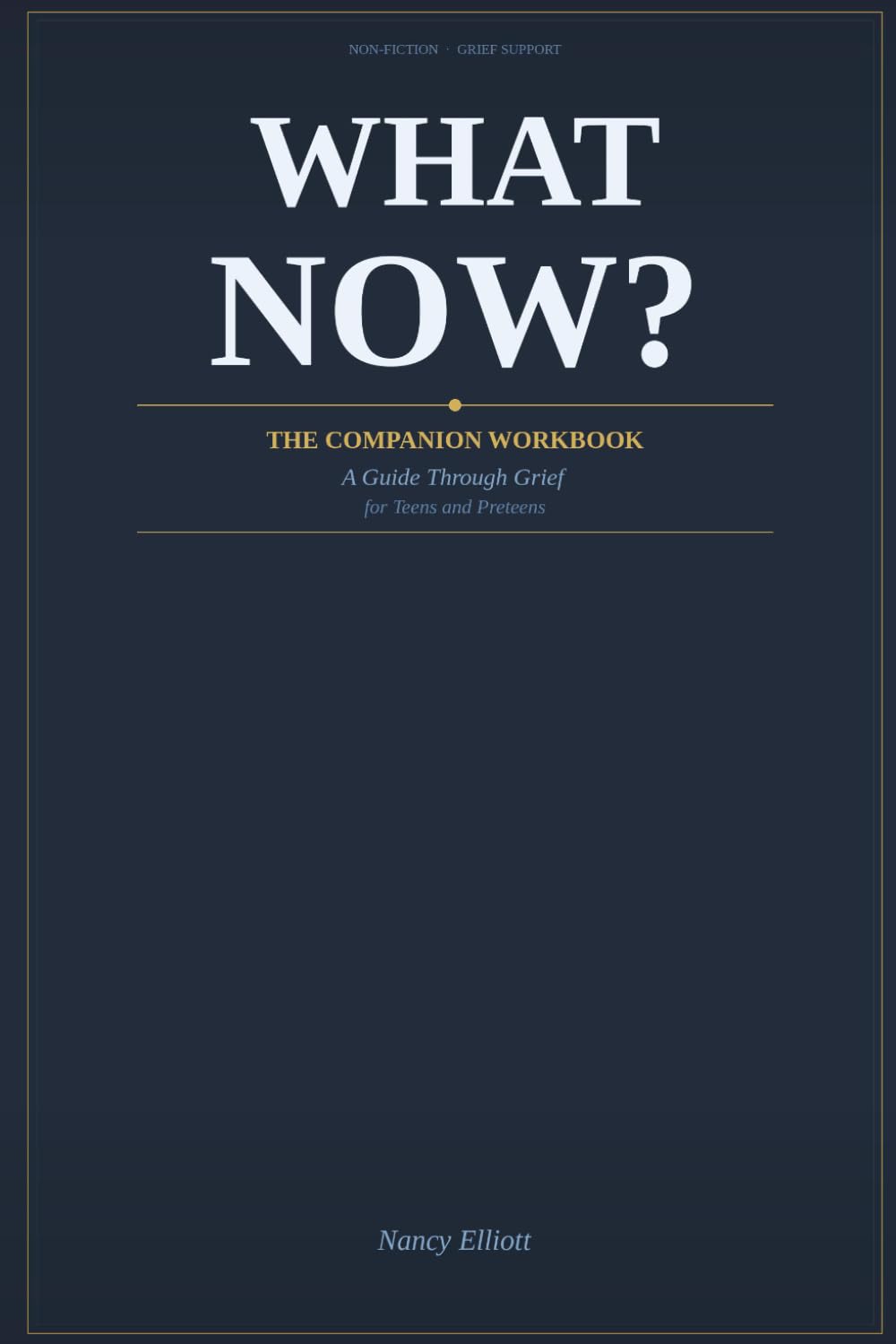 What Now: The Companion Workbook