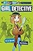 Girl Detective: A Friday Barnes Mystery