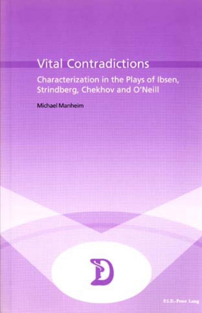 Vital Contradictions théâtre de Henrik Ibsen et Anton Chekhov critique