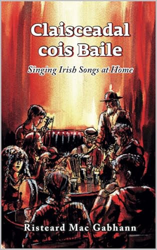 Tradition musicale celte et chant Claisceadal cois Baile - 2