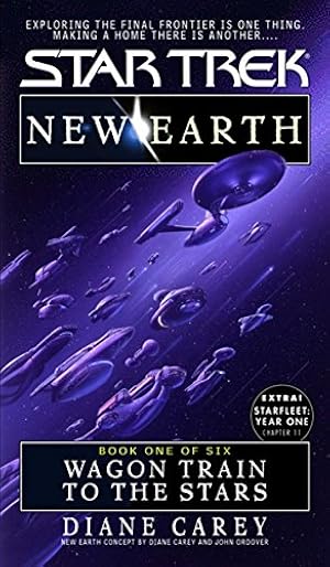 Wagon Train To The Stars: New Earth #1 (Star Trek: The Original Series Book 89)