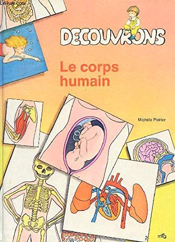 Découvrons - Le corps humain [Hardcover]