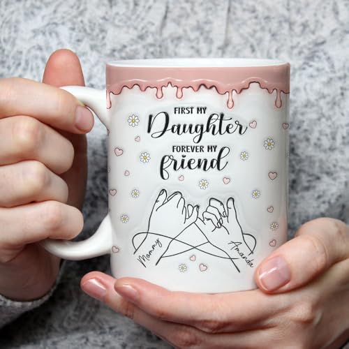 Forever-My-Friend-Daughter-Mug-from-Mom-Personalized-3D-Printed-Mug-Custom-Mother-Daughter-Coffee-Mug-Birthday-Mothers-Day-Gifts-from-Mom-to-Daughter-Thoughtful-Daughter-Cup-Gift