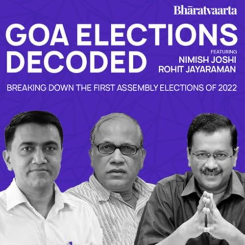 167 - Goa Assembly Elections Decoded | Rohit Jayaraman | Nimish Joshi | Bharatvaarta | Politics Podcast Por  arte de portada