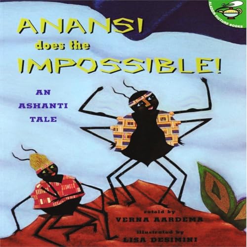Anansi Does the Impossible!: An Ashanti Tale
