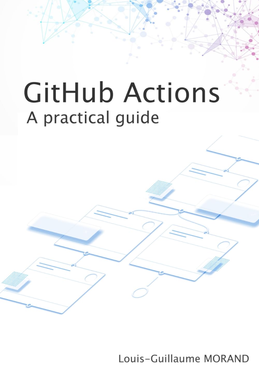 GitHub Actions: A practical guide