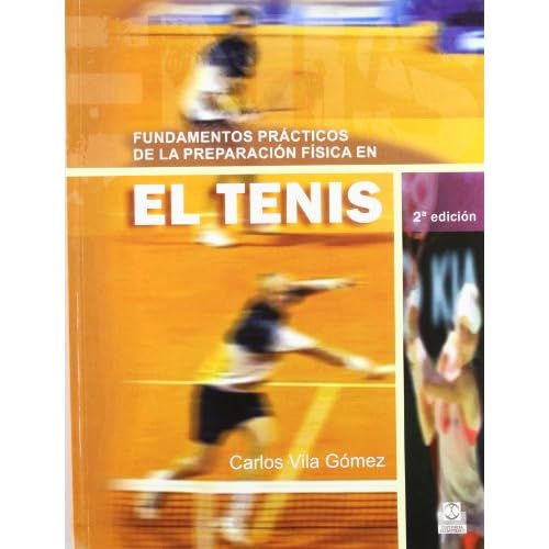 Fundamentos Practicos de La Preparación Fisica En el Tenis (Deportes)