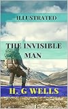  The Invisible Man: Illustrated (English Edition)