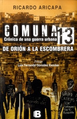 COMUNA 13 CRONICA DE UNA GUERRA URBANA