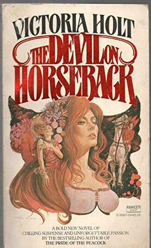 THE DEVIL ON HORSEBACK by VICTORIA HOLT Fawcett... B08LLBF83Q Book Cover