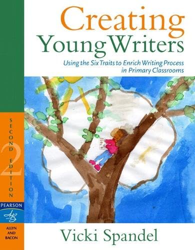 Amazon.com: Creating Young Writers: Using the Six Traits to Enrich ...