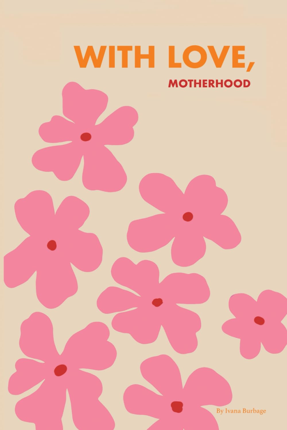 With Love, Motherhood