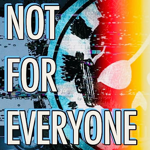 Not For Everyone Podcast Podcast By Not For Everyone Podcast cover art