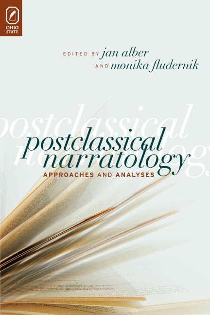 Postclassical Narratology: Approaches and Analyses (THEORY INTERPRETATION NARRATIV)