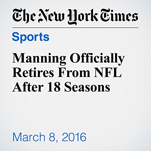 Manning Officially Retires From NFL After 18 Seasons cover art
