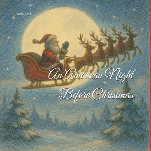 An American Night Before Christmas: Childrens Christmas Story Gift Present