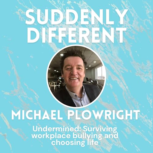 Undermined: How Workplace Bullying Almost Ended Me — and What Saved My Life