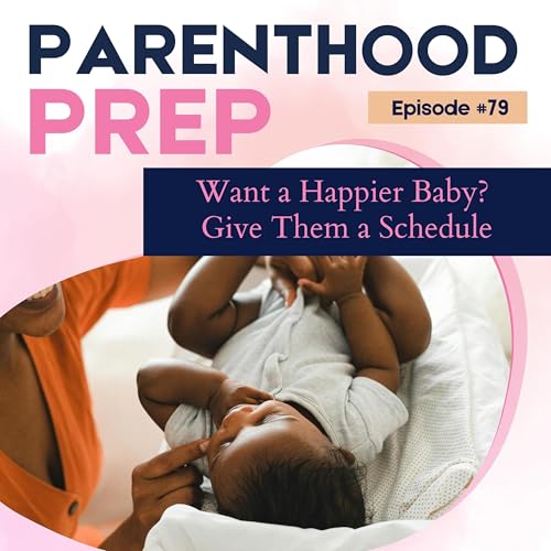 79. Want a Happier Baby? Give Them a Schedule