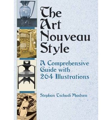 The Art Nouveau Style: A Comprehensive Guide with 264 Illustrations (Dover Fine Art, History of Art)