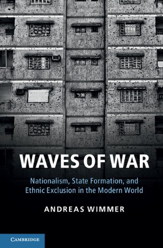 Cover of Waves of War: Nationalism, State Formation, and Ethnic Exclusion in the Modern World (Cambridge Studies in Comparative Politics)
