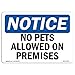 OSHA Notice Signs - No Pets Allowed On Premises Sign | Extremely Durable Made in The USA Signs or Heavy Duty Vinyl Label Decal | Protect Your Construction Site, Warehouse & Business