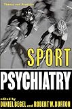 Sport Psychiatry (Norton Professional Books (Hardcover))
