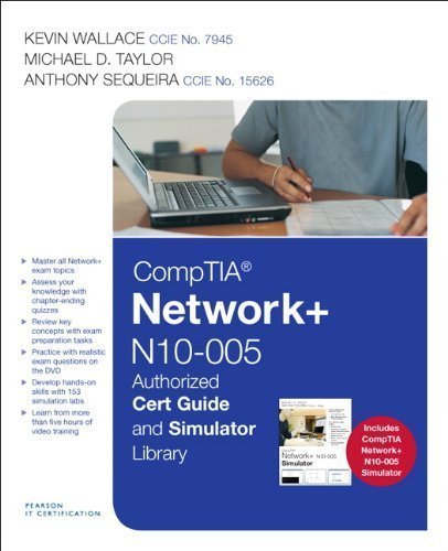 CompTIA Network+ N10-005 Authorized Cert Guide and Simulator Library ...