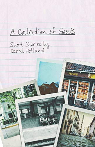A Collection Of Goods: Short Stories