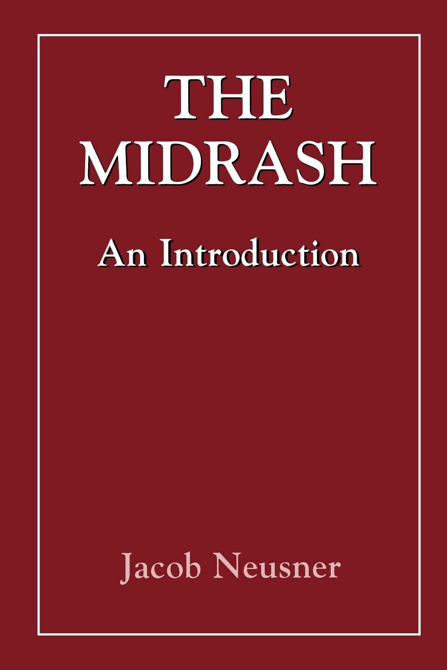 The Midrash: An Introduction: An Introduction