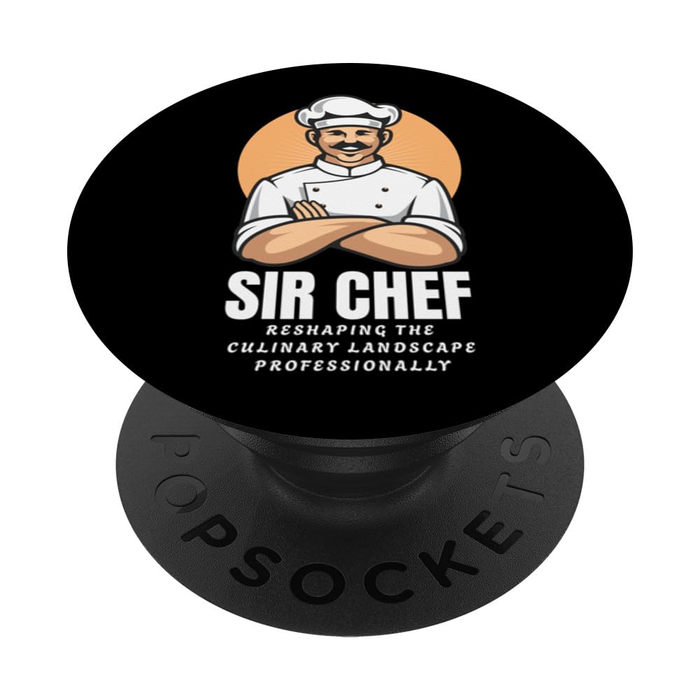 Sir Chef - Reshaping The Culinary Landscape Professionally PopSockets Swappable PopGrip