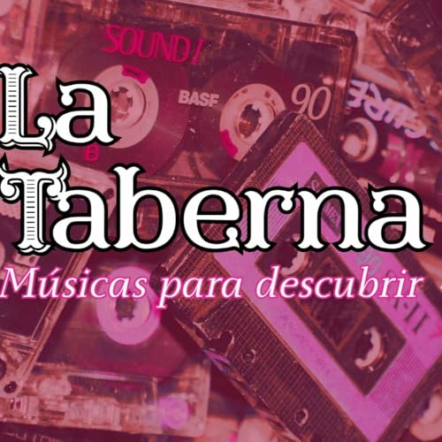 Couverture de LA TABERNA 1104 - ULTIMO PROGRAMA DEL A&Ntilde;O 2025