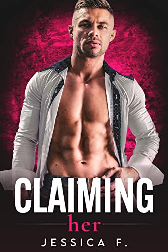 Claiming Her: Liebesroman (Accidental Love)