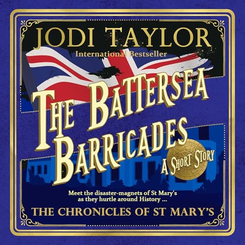 The Battersea Barricades by Jodi Taylor episode artwork