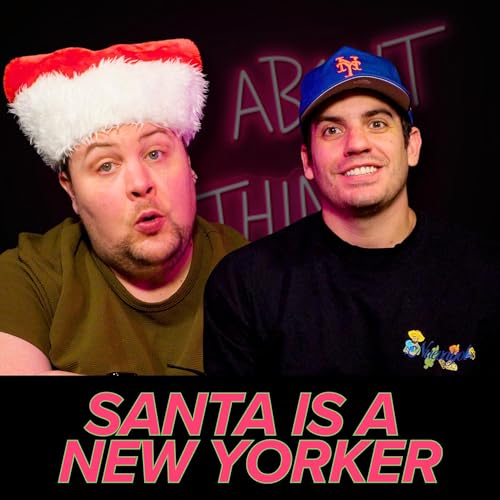 419 - Santa is a New Yorker Podcast Por  arte de portada