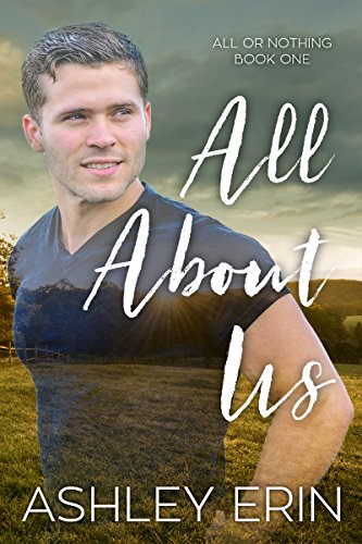All About Us (All or Nothing Book 1)