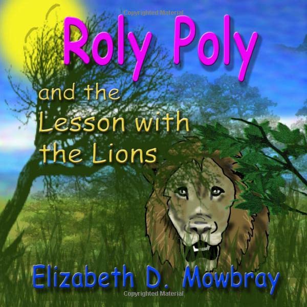 Roly Poly and the Lesson With the Lions