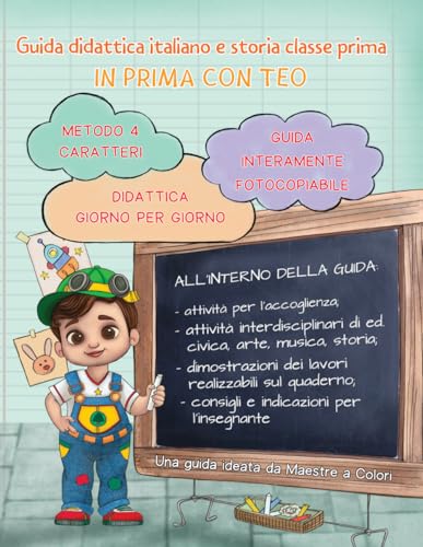 Guida didattica italiano e storia classe prima: In prima con Teo