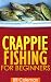 Crappie Fishing for Beginners