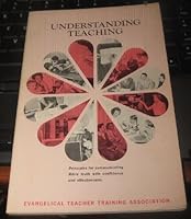 Understanding Teaching: Principles for Communicating Bible Truth with Confidence and Effectiveness B002JJWR7Y Book Cover