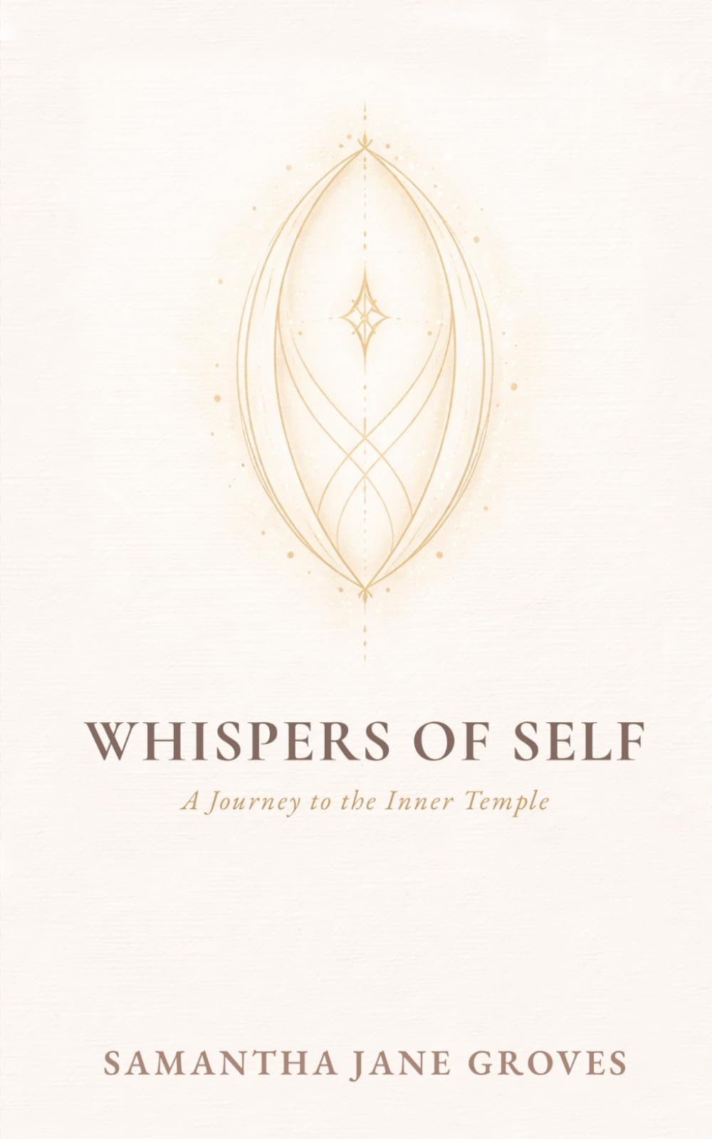 Whispers of Self: A Journey to the Inner Temple: 2 (The Whispers Trilogy)