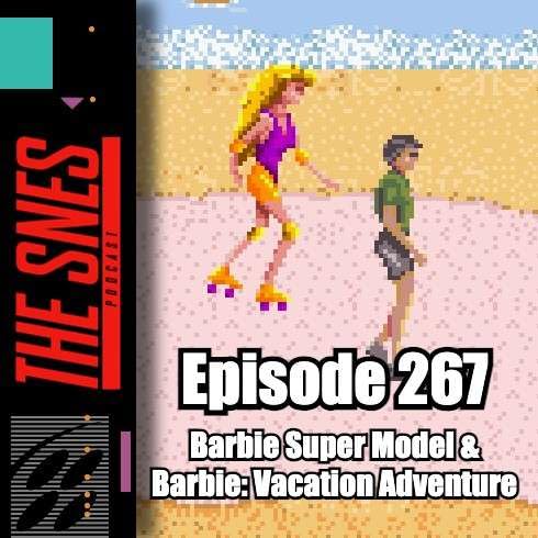 S1E267 - The SNES Podcast #267 -- The Barbie Games Podcast Por  arte de portada