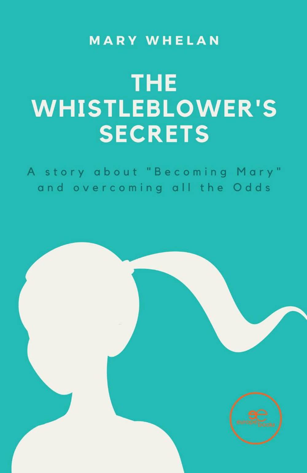 THE WHISTLEBLOWER’S SECRETS (Build Universes)