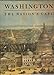 Washington on View: The Nation's Capital Since 1790