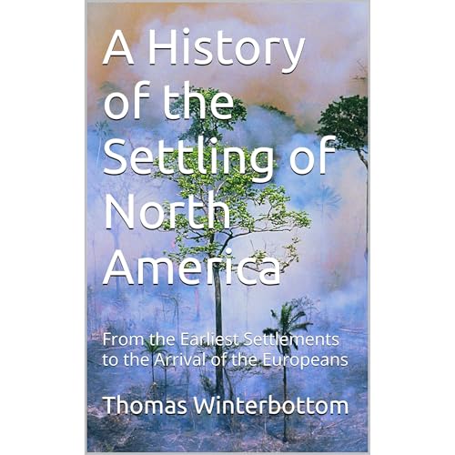 A History of the Settling of North America Audiolibro Por Thomas Winterbottom arte de portada