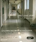 FIRST LOVE STORY（ファーストラブストーリー） I miss you…